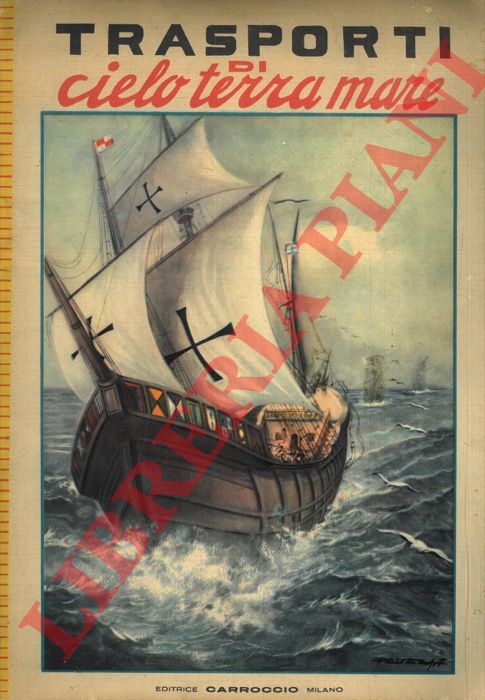 Pellizza, Galbiati - - Trasporti di cielo terra mare.