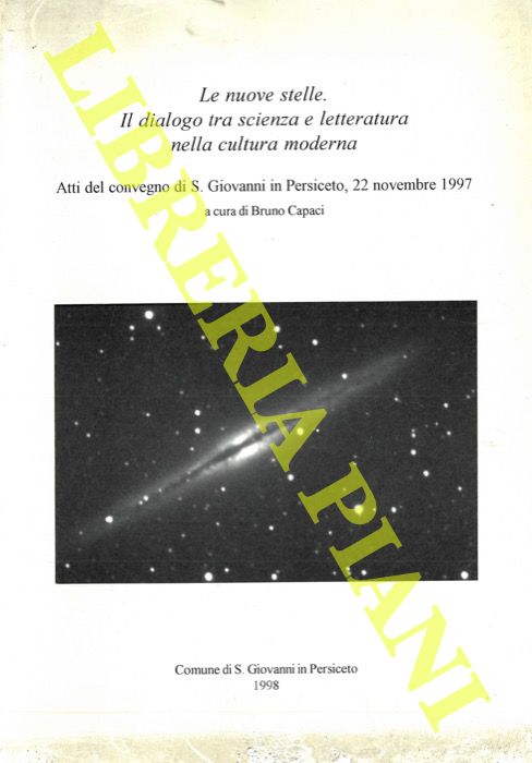 (CAPACI Bruno) - - Le nuove stelle. Il dialogo tra scienza e letteratura nella cultura moderna.