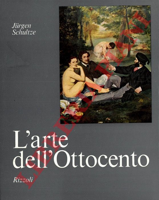 SCHULTZE Jurgen - - L'arte dell'ottocento.