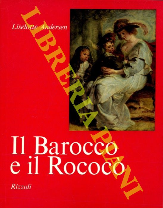 ANDERSEN Liselotte - - Il barocco e il rococ.