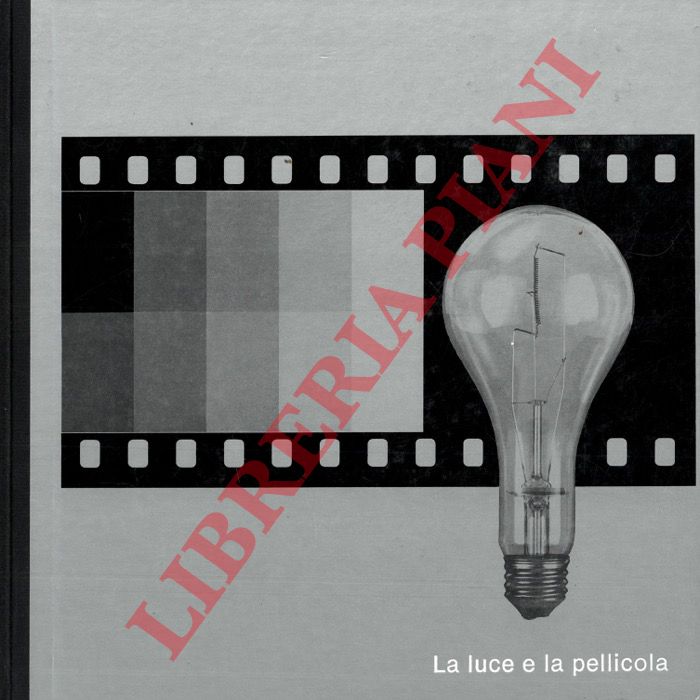 Time-Life - - La fotografia. La luce e la pellicola.