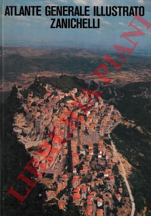 (INSOLERA Delfino - MUSIANI Zaniboni Grazia) - - Atlante generale illustrato Zanichelli.