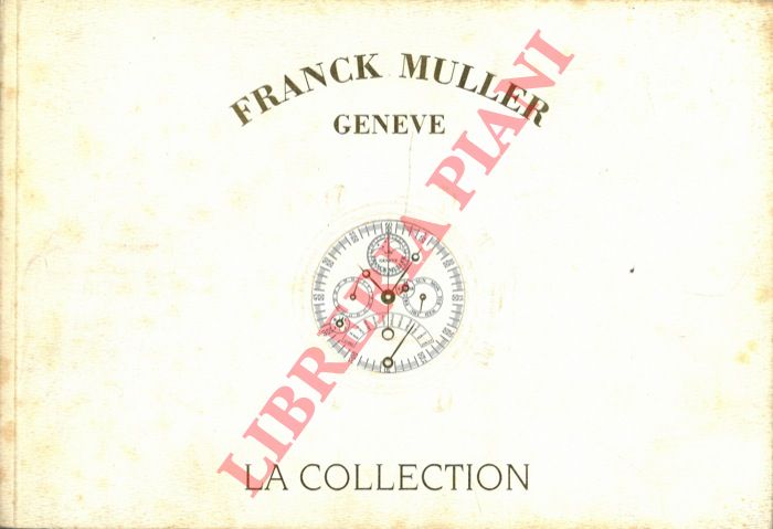 - - Franck Muller Gnve. La Collection.
