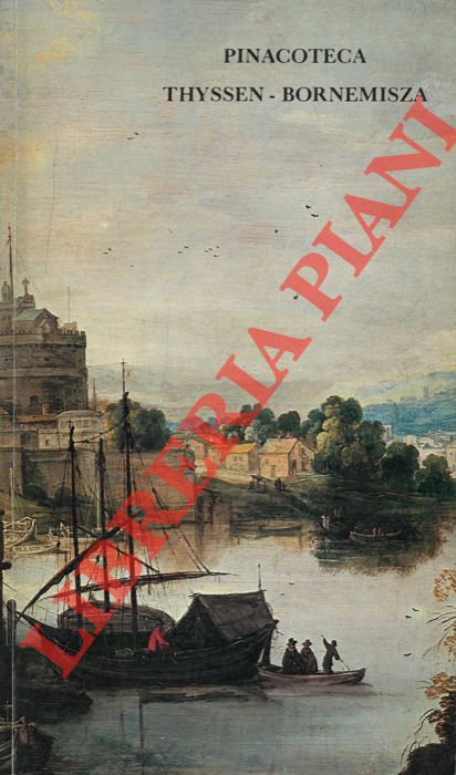 (BORGHERO Gertrude) - - Collezione Thyssen-Bornemisza. Catalogo ragionato  delle opere esposte.