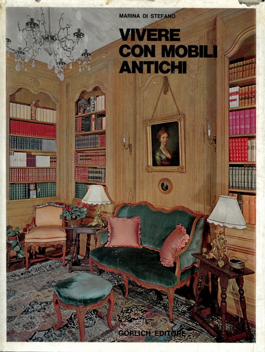 DI STEFANO Marina - - Vivere con mobili antichi.