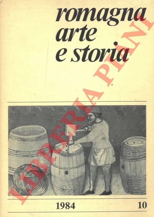 (PASINI Pier Giorgio) - - Romagna arte e storia. Anno IV. N. 10.