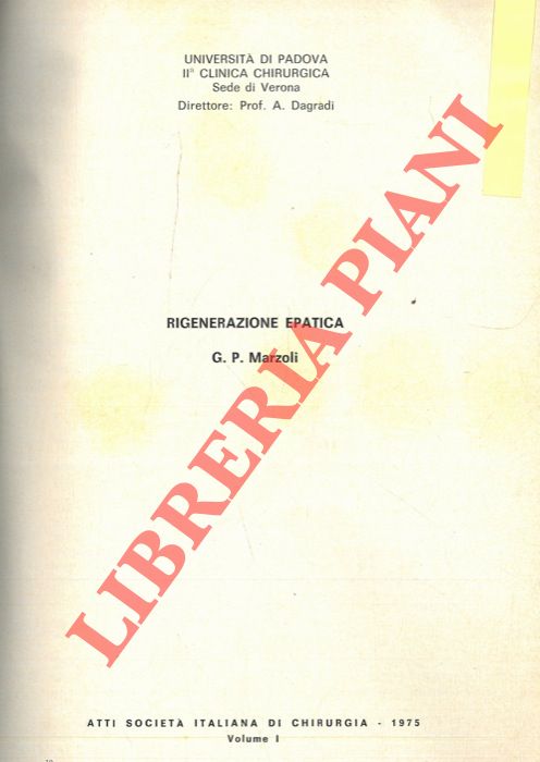 Rigenerazione epatica. - MARZOLI G.P. -