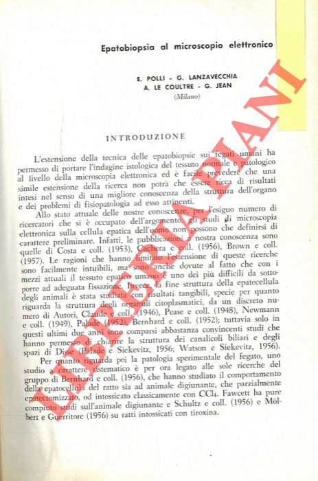 Epatobiopsia al microscopio elettronico. - POLLI E. - LANZAVECCHIA G. - LE COULTRE A. - JEAN G. -