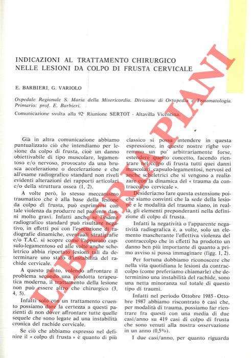 Indicazioni al trattamento chirurgico nelle lesioni da colpo di frusta cervicale. - BARBIERI E. - VARIOLO G. -