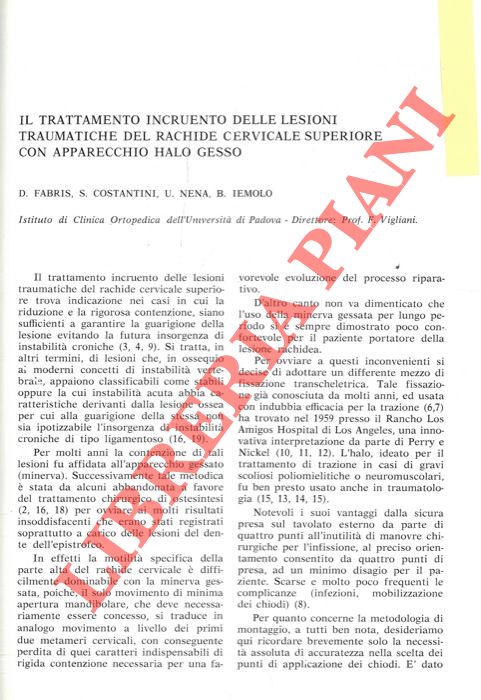 Il trattamento incruento delle lesioni traumatiche del rachide cervicale superiore con apparecchio halo gesso. - FABRIS D. - COSTANTINI S. - NENA U. - IEMOLO B. -