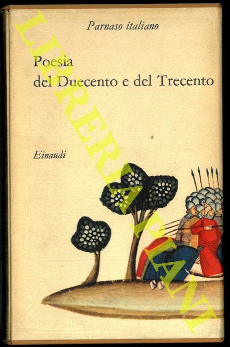 (MUSCETTA Carlo - RIVALTA Paolo) - - Poesia del Duecento e del Trecento.
