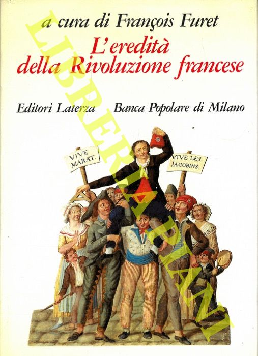 (FURET Francois) - - L'eredit della Rivoluzione Francese.