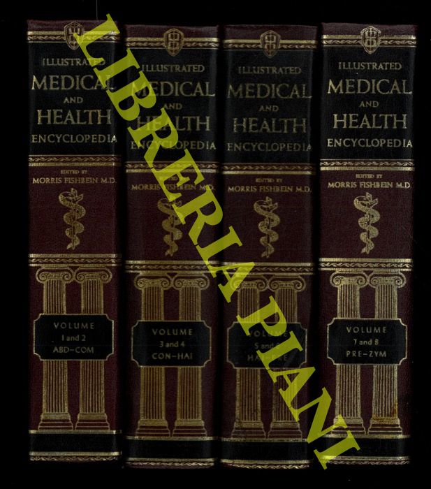FISHBEIN Morris - - Illustrated medical and health encyclopedia.