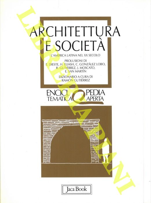 Enciclopedia Tematica Aperta - - Architettura e societ. L'America Latina nel XX secolo.
