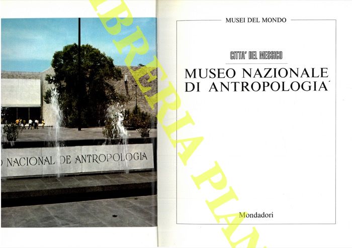 AA.VV. - - Citt del Messico. Museo Nazionale di Antropologia.