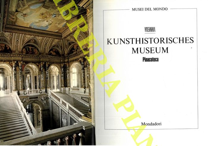 AA.VV. - - Vienna. Kunsthistorisches Museu. Pinacoteca.
