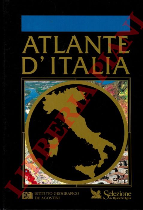 - - Atlante d'Italia.