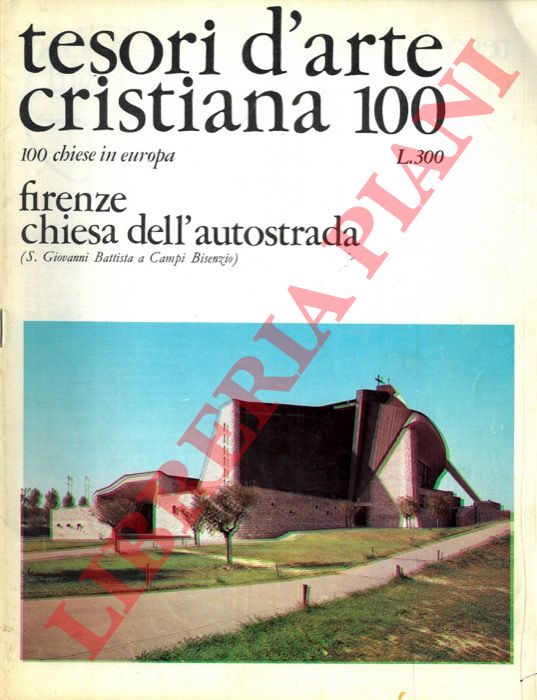 OTTANI CAVINA Anna - - Firenze chiesa dell'autostrata (S.Giovanni Battista a Campi Bisenzio).