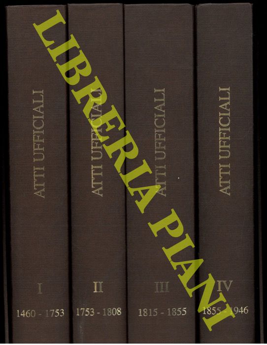 (GUIDARINI Diego - MONFARDINI Bruno - MONTORSI Giambattista) - - Atti ufficiali della Provincia Osservante Francescana di Bologna. I: (1460-1753). II. 1753-1808. III. 1815-1855. IV. 1855-1946.