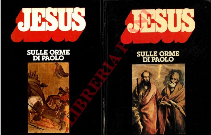 JESUS - - Sulle orme di Paolo.