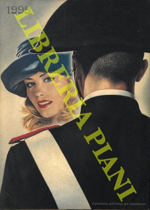 - - Calendario dell'Arma dei Carabinieri. 1999.