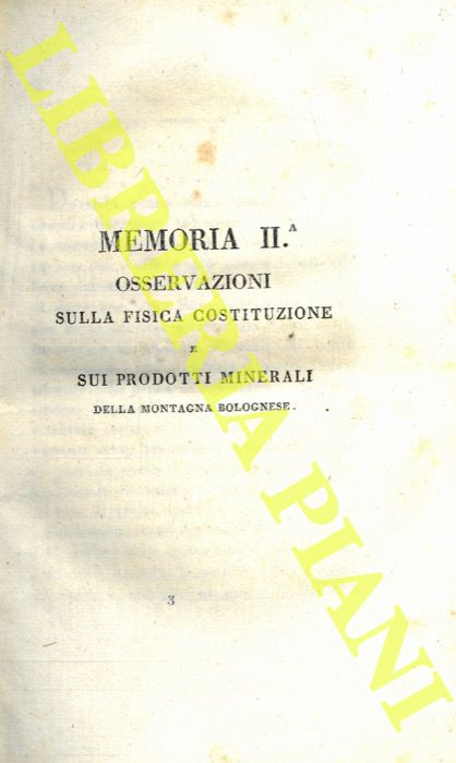 MOLINA Gioan-Ignazio - - Osservazioni sulla fisica costituzione e sui prodotti minerali della montagna bolognese.