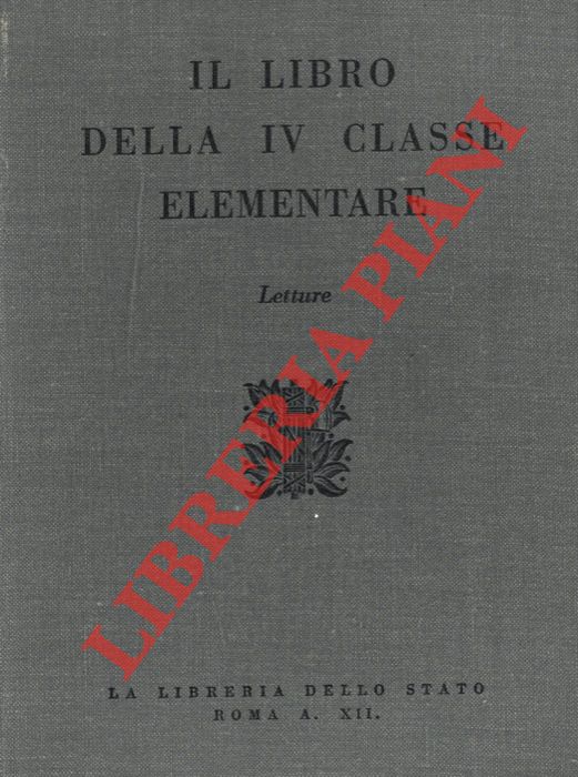 (NOVARO Angiolo Silvio) - - Il libro della IV classe elementare. Letture.