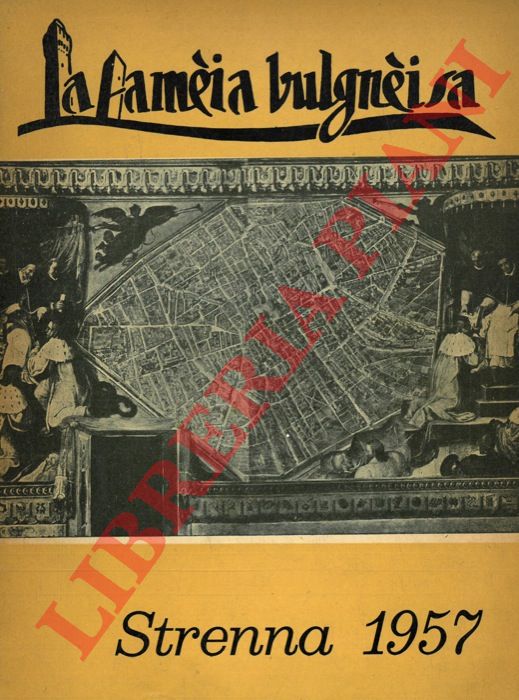 - - Strenna della Famia bulgnisa. Strenna 1957.