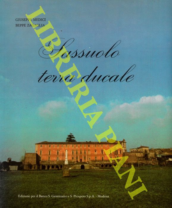 MEDICI Giuseppe - ZAVAGLIA Beppe - - Sassuolo terra ducale.