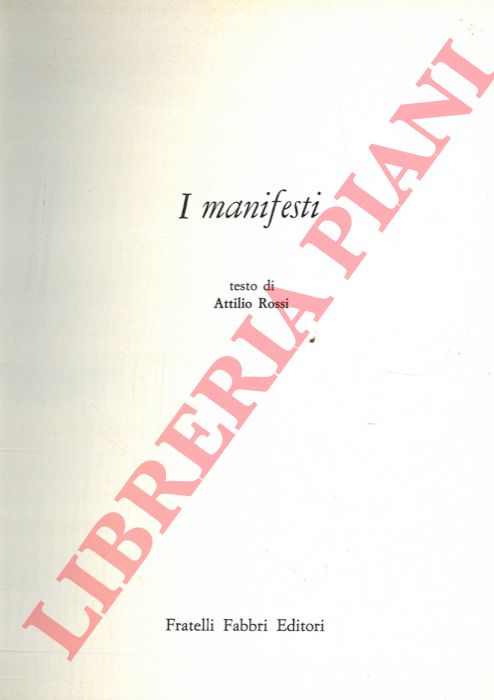ROSSI Attilio - - I manifesti.