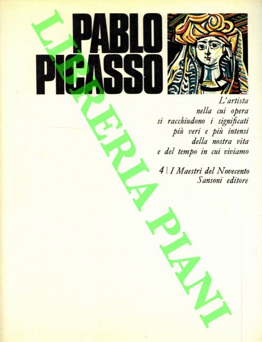 JAFFE' Hans L. - - Pablo Picasso.