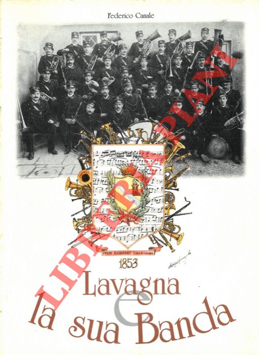 CANALE Federico - - Lavagna e la sua Banda.