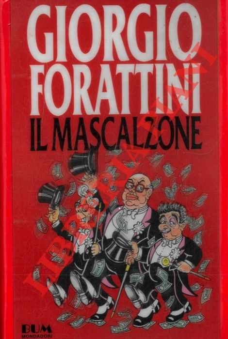 FORATTINI Giorgio - - Il mascalzone.