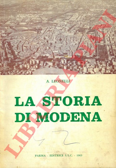 LEONELLI A. - - La storia di Modena narrata ai ragazzi di tutte le et.