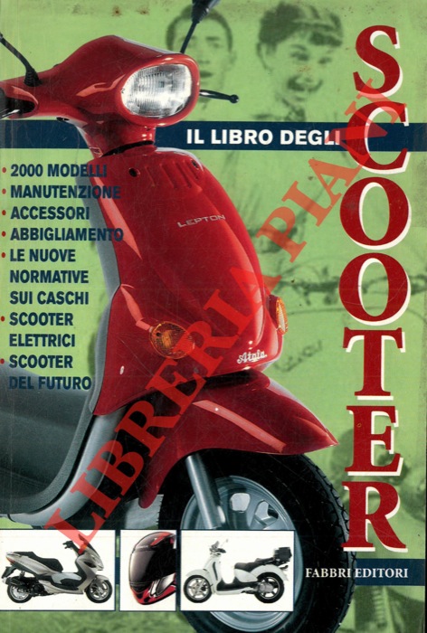 - - Il grande libro degli scooter.