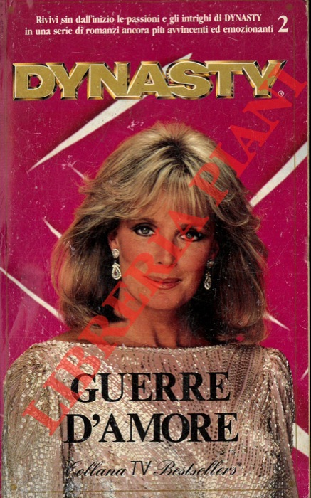 - - Dinasty 2. Guerre d'amore.