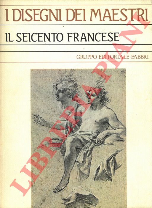 ROSENBERG Pierre - - Il seicento francese.