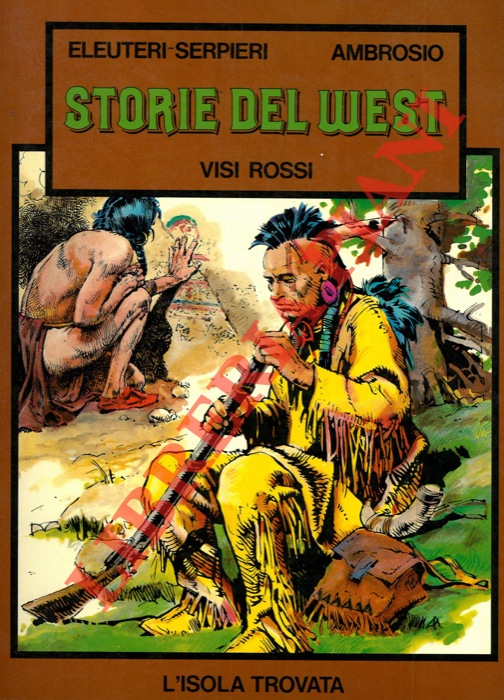 ELEUTERI SERPIERI - AMBROSIO - - Storie del West. Visi rossi.