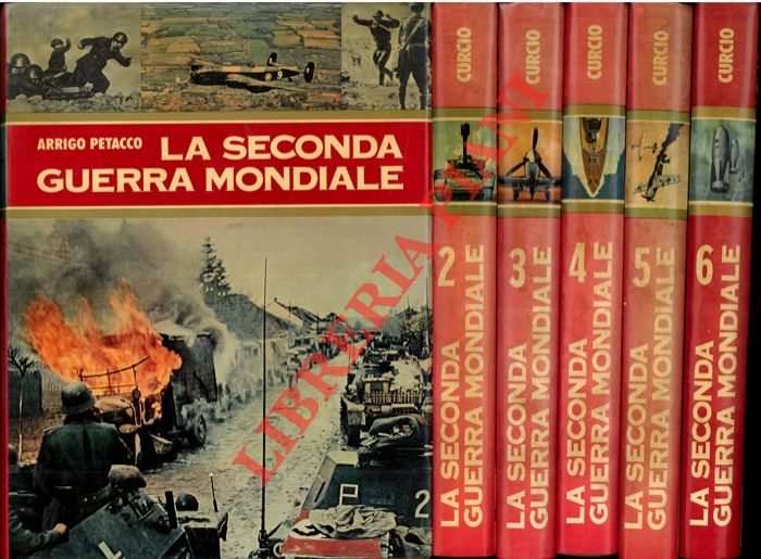 PETACCO Arrigo - - La seconda guerra mondiale .