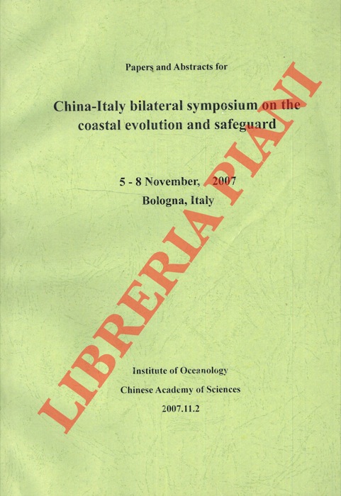 - - Papers and abstracts for China-Italy bilateral symposium on the coastal evolution and safeguard.