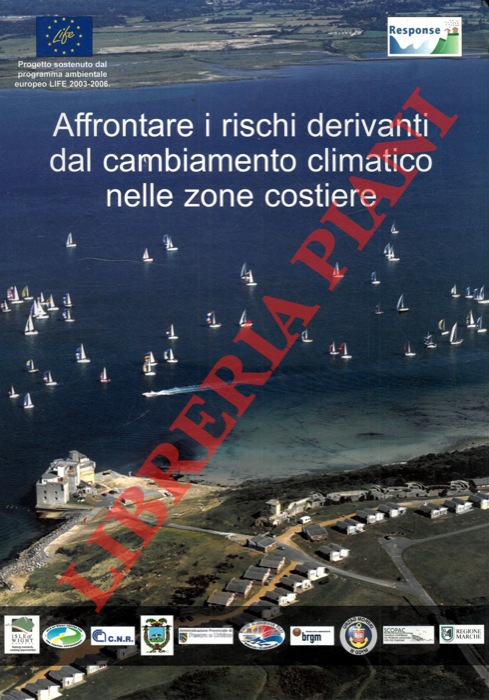 - - Affrontare i rischi derivanti dal cambiamento climatico nelle zone costiere. Rilevamento dei rischi costieri nel contesto del cambiamento climatico.