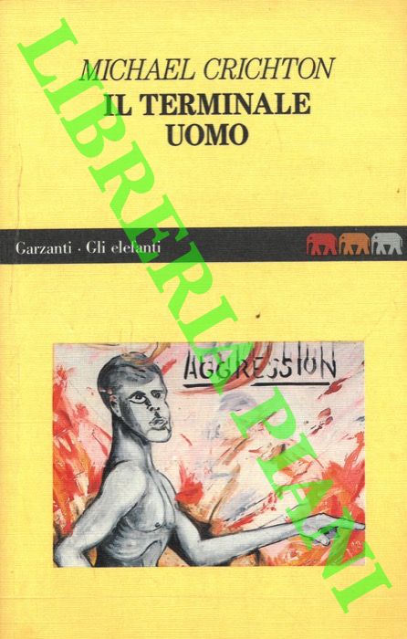 CRICHTON Michael - - Il terminale uomo.