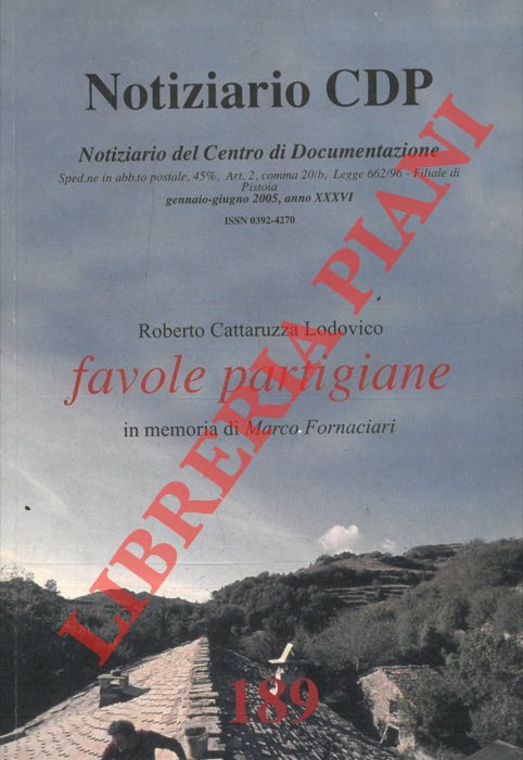 CATTARUZZA Lodovico - - Favole partigiane in memoria di Marco Fornaciari.