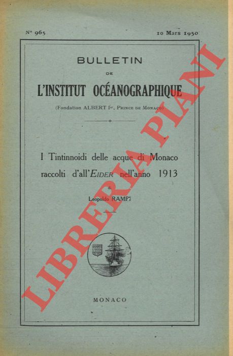 RAMPI Leopoldo - - I Tintinnoidi delle acque di Monaco raccolti dall'Eider nell'anno 1913.