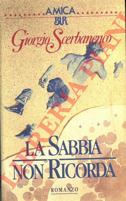 SCERBANENCO Giorgio - - La sabbia non ricorda.