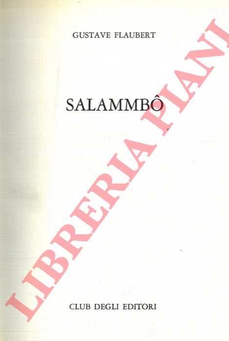 FLAUBERT Gustave - - Salammbo.