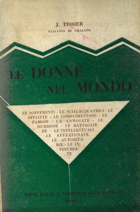 TISSIER J. - - Le donne nel mondo. Conferenze, letture.