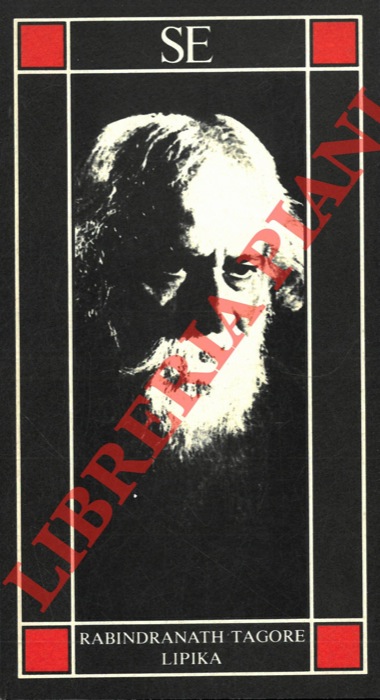 TAGORE Rabindranath - - Lipika. A cura di Brunilde Neroni.