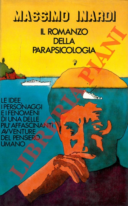 INARDI Massimo - - Il romanzo della parapsicologia.