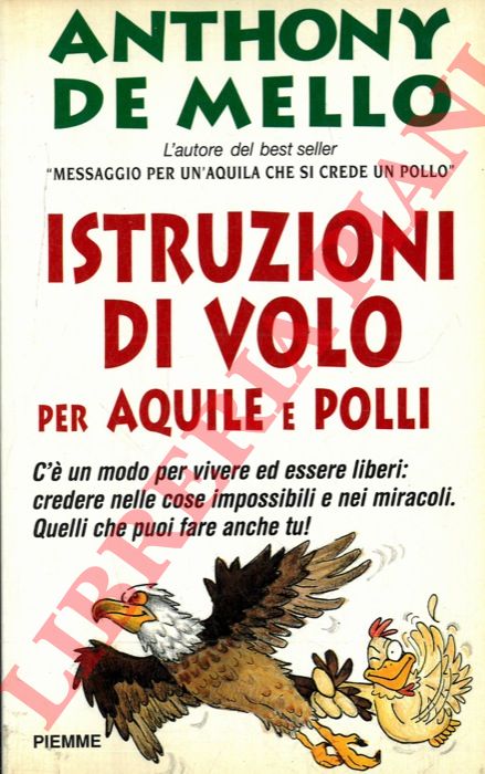 DE MELLO Anthony - - Istruzioni di volo per aquile e polli.